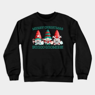 Bunco Christmas Merry Christmas Bunco Gnomies Crewneck Sweatshirt